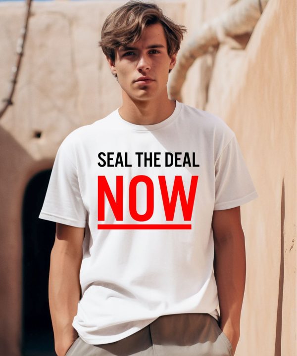 The Protesters Wearing Seal The Deal Now Shirt0