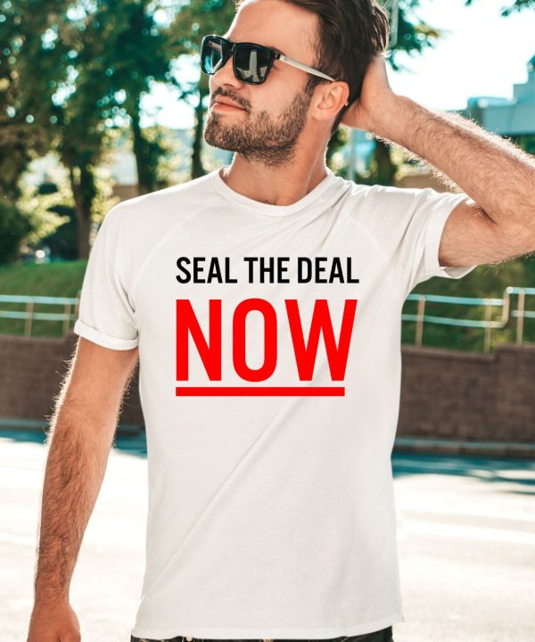 The Protesters Wearing Seal The Deal Now Shirt3