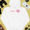 The Rich Era True Life Im Nothing Like You Hoes Shirt4