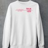 The Rich Era True Life Im Nothing Like You Hoes Shirt5