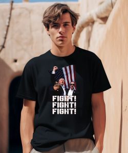 Trump Fight Fight Fight Shirt0