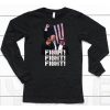 Trump Fight Fight Fight Shirt6