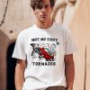 Twisters Glen Powell Not My First Tornadeo Shirt0