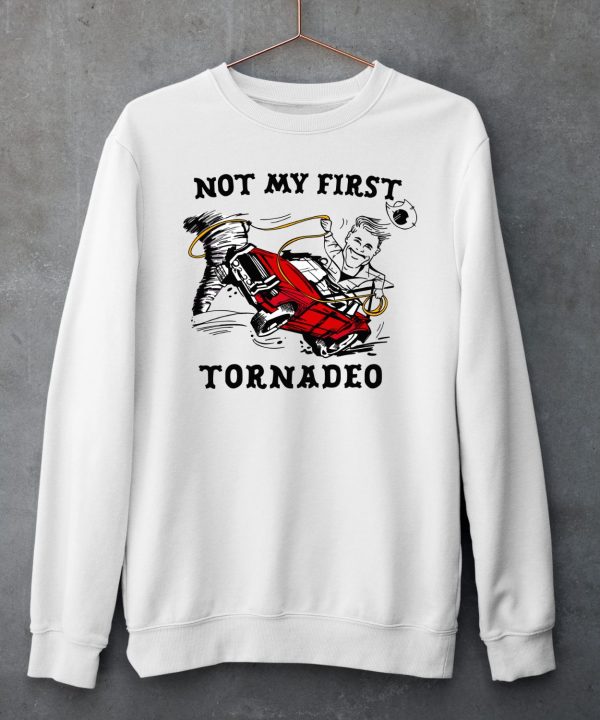 Twisters Glen Powell Not My First Tornadeo Shirt5