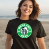 Wake And Bake Starbucks Weed Shirt3