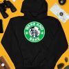 Wake And Bake Starbucks Weed Shirt4