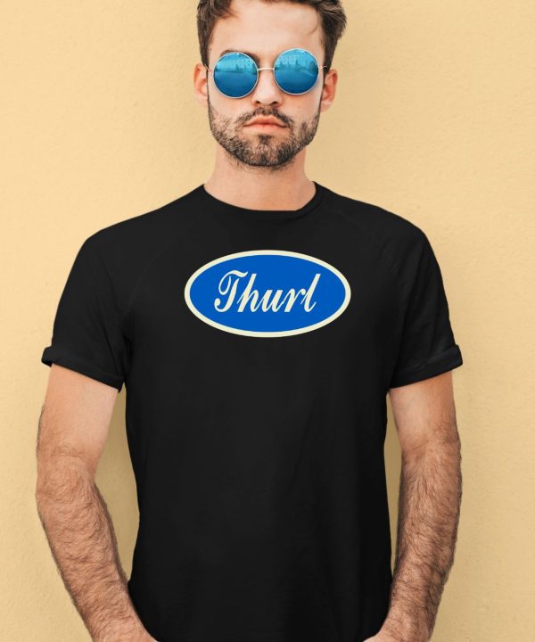 What The Fuck Is Thurl Shirt1