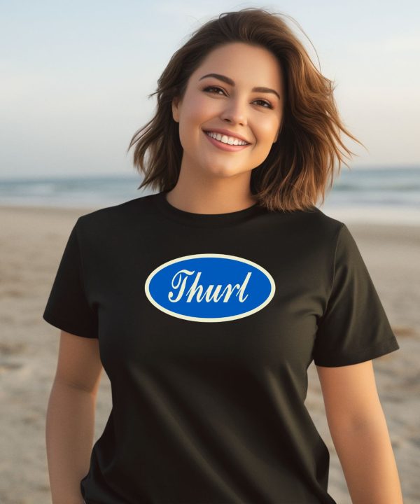 What The Fuck Is Thurl Shirt3