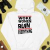 Woke Women Ruin Everything Shirt4