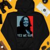 Yes We Kamala Harris Shirt4