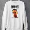 42Dailyy I Kill Kids Shirt5