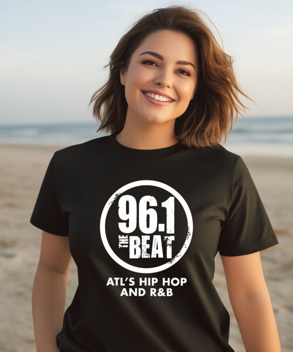 961 The Beat Atl Hip Hop And RB Shirt3