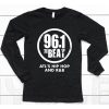 961 The Beat Atl Hip Hop And RB Shirt6