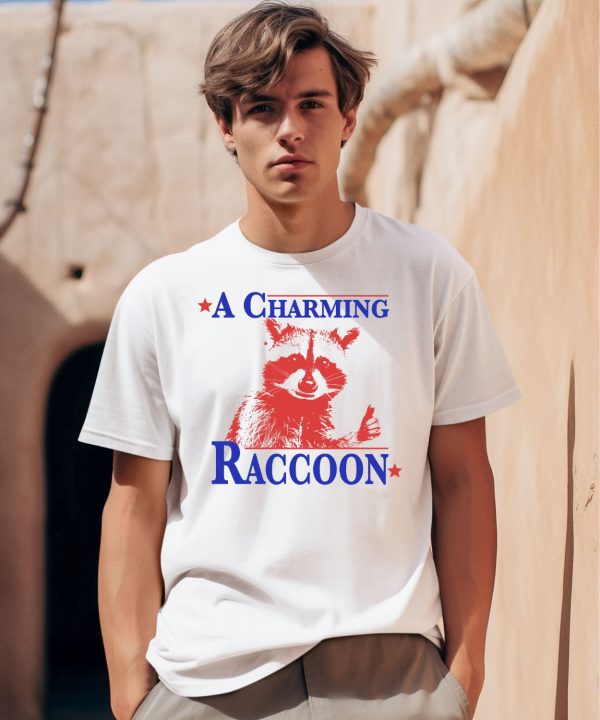 A Charming Raccoon Shirt0