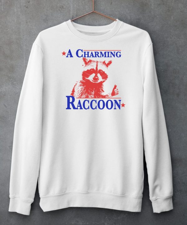 A Charming Raccoon Shirt5