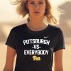 Alex Kline Wearing Pittsburgh Vs Everybody Pitt Shirt