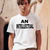 Ap0cene An Intellectual Shirt0