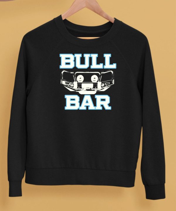 At The Moment Bull Bar Car Shirt5