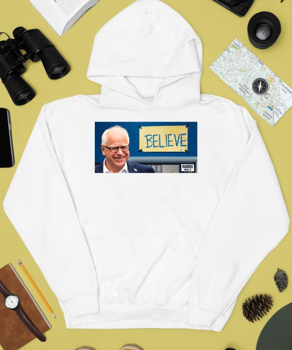 Believe Harris Walz Shirt4