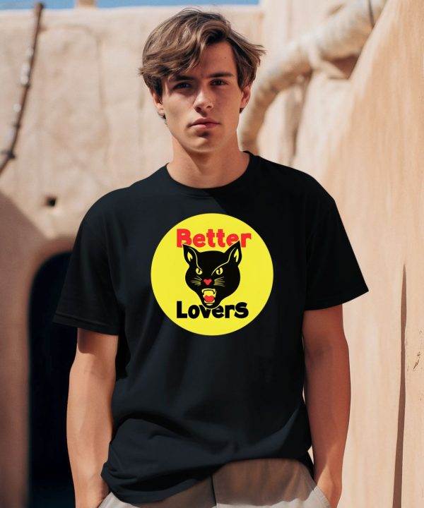 Better Lovers Black Cat Bootleg Shirt0