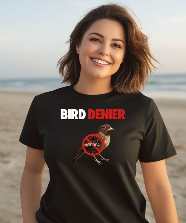 Bird Denier Not Real Shirt3