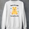 Born To Yap Forced To Stfu Bear Shirt5