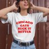 Chicago Gays Suck It Better Shirt