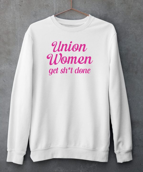 Christine Pelosi Union Women Get Shit Done Shirt5