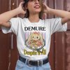 Demure Despite It All Shirt2