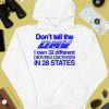 Dont Tell The Dmv I Own 32 Different Drivers Liscenses In 28 States Shirt4