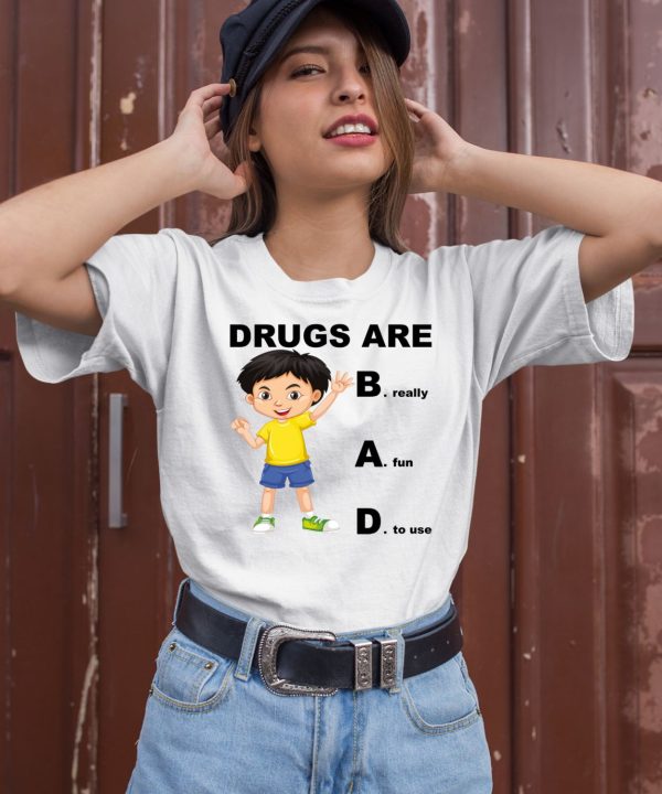 Drugs Are Bad Really Fun To Use Kid Boy Shirt