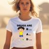 Drugs Are Bad Really Fun To Use Kid Boy Shirt1