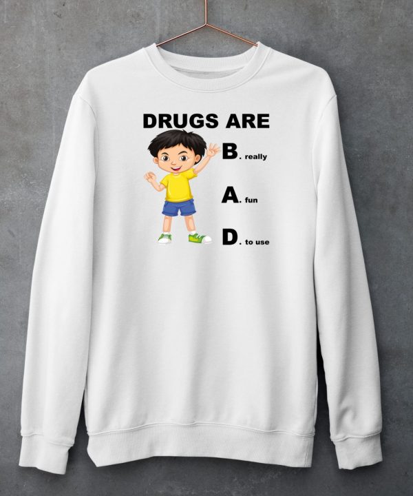 Drugs Are Bad Really Fun To Use Kid Boy Shirt5