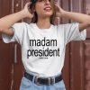 Emilys List Madam President Brat Shirt2