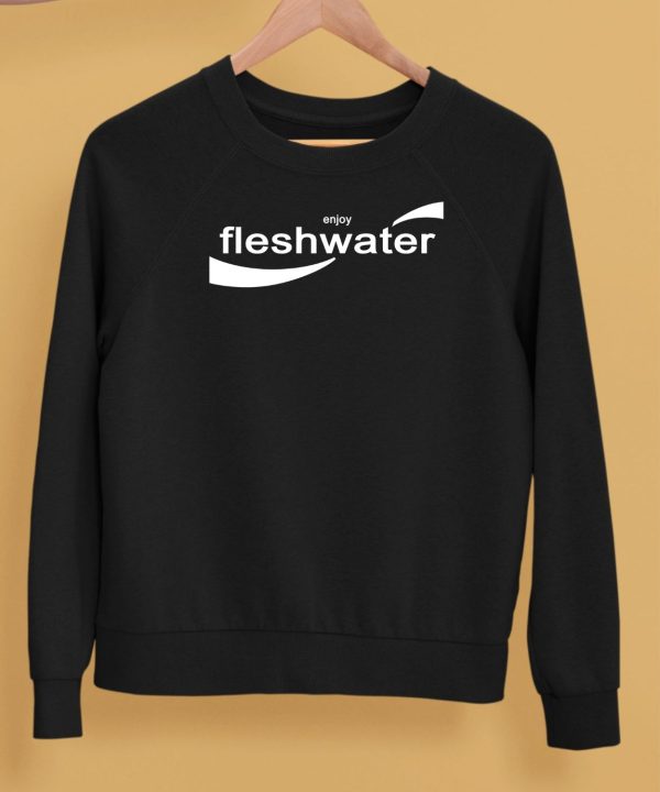 Enjoy Fleshwater Shirt5