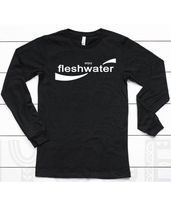 Enjoy Fleshwater Shirt6