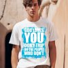 Godisdope God Loves You Dont Trip Shirt0