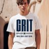 Grit Grateful Resilient Intensity Together Shirt0