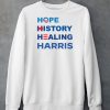 Hope History Healing Harris Shirt5