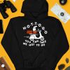 Hot To Go Pizza You Can Take Me Hot To Go Shirt4