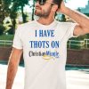 I Have Thots On ChristianmingleCom Shirt3