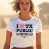 I Heart Texas Public Schools Shirt1