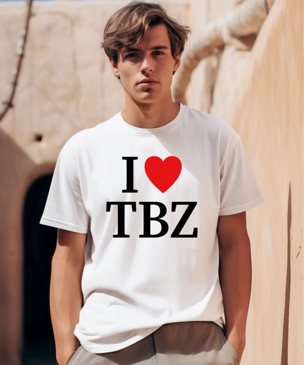 I Love Tbz The Boyz Shirt