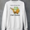 I Said Let Me Hear Those Club Classics Shirt5