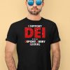 I Support Dei Deport Every Illegal Shirt1