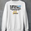 It Will Be A Cold Day In Hell Before I Pay 12 For A Medium Fries And Burger From Mcdonalds Shirt5