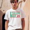 Italian Beef 24 Shirt