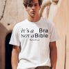 Its A Bra Not A Bible Nieve Ella Shirt0