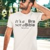 Its A Bra Not A Bible Nieve Ella Shirt3