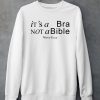 Its A Bra Not A Bible Nieve Ella Shirt5